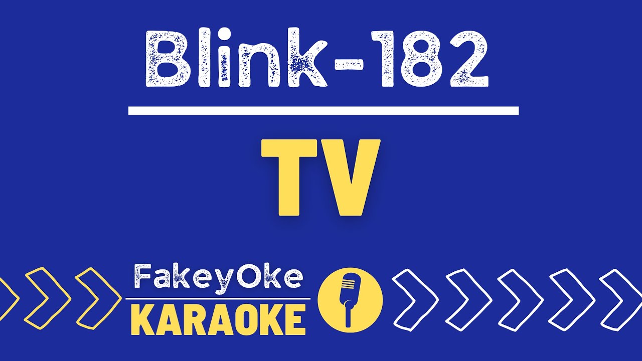 Blink-182 - TV [Karaoke] - YouTube