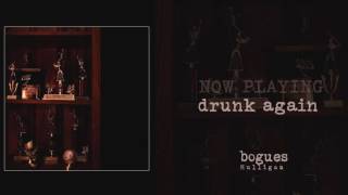 Video thumbnail of "Bogues – "Drunk Again" (Audio)"