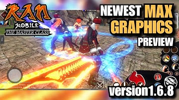 RAN Mobile: The Master Class - NEW MAX GRAPHICS PREVIEW V1.6.8