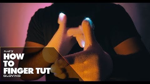 GloFX LED Gloving: How to Finger Tut