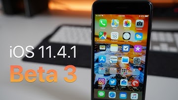 iOS 11.4.1 Beta 3 - What’s New?