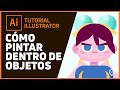 Tutorial - Cómo Pintar Dentro De Objetos - Herramienta Illustrator