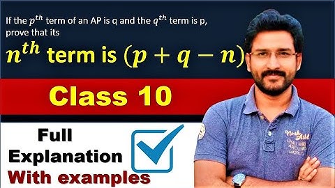 If the pth term of an AP is q and the qth term is p, prove that its nth term is (p+q-n) | class 10
