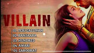 Ek Villain ❤️ Movie All Best Songs | Shraddha Kapoor \u0026 Sidharth Malhotra | Romantic Love Gaane