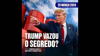 ICL Mercado e Investimentos - #597 - Investidores lucraram milhões antes de post de Trump