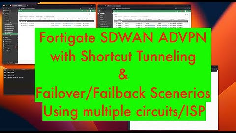 QUICK: Fortigate ADVPN SDWAN demo with failover / failback with multiple ISPs
