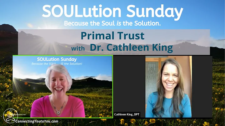 Primal Trust with Dr  Cathleen King