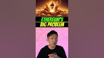 What is Ethereum’s big problem?