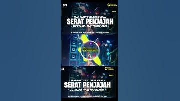 DJ SERAT PENJAJAH VIRAL TIKTOK‼️STYLE TRAP X PARTY FULL BASS TERBARU