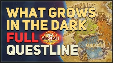 What Grows in the Dark WoW Questline