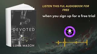 Devoted by Luna Mason | Dark Mafia Romance Audiobook You Can’t Stop Listening To