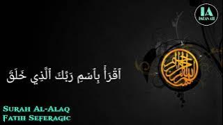 Quran Recitation Surah Al-Alaq Fatih Seferagic