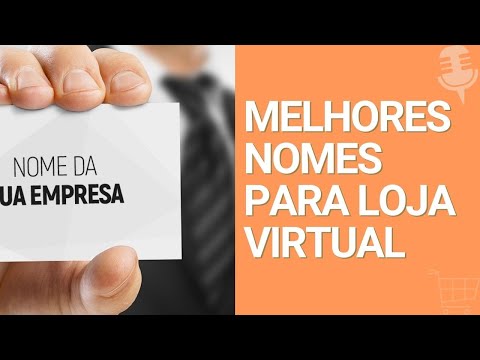 QUAL MELHOR NOME PARA E-COMMERCE? | COMO ESCOLHER NOME PARA LOJA