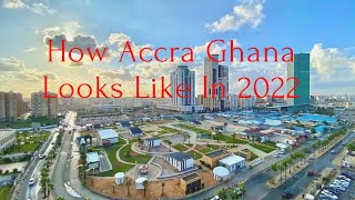 How Accra Ghana Looks Like In 2022 / What You See & Hear