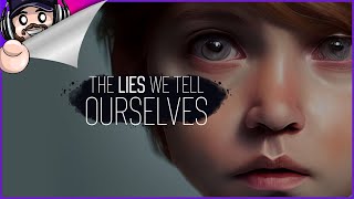 A Bit of The Lies We Tell Ourselves (Demo)