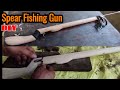 How to Make Hand Made Spear Fishing Gun