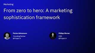 From Zero to Hero: A Marketing Sophistication Framework | PAKCon 2020