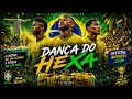DANÇA DO HEXA 🇧🇷🔥 (Official Brazil Anthem 2026) | Lets Sing Futbol