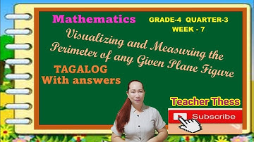 Visualizing and Measuring the Perimeter of Any Given Plane Figure [TAGALOG] MELC BASED