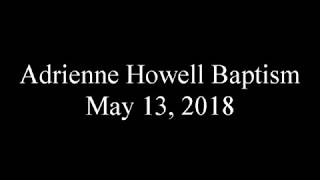 Cumming Baptist Church - Adrienne Howell Baptism May 13, 2018