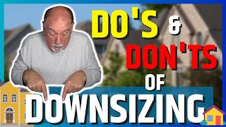 Do's and Don'ts of Downsizing