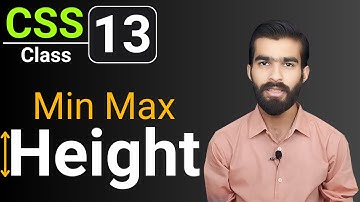 CSS Tutorial: CSS Min-Height & Max-Height Property | CSS full course for beginners | Class 13