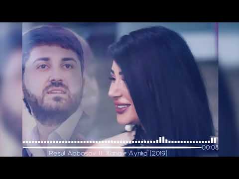 Resul abbasov ft Xana - ayriliq #Whatsapp ucun gozel mahnilar