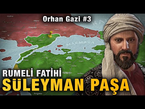 Rumeli'de İlk Fetihler (1354) | Orhan Gazi #3