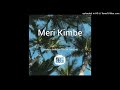 Meri kimbe 2021  jarahn x bee gee bwoy x tatii jay