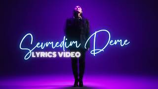 Sevmedim Deme