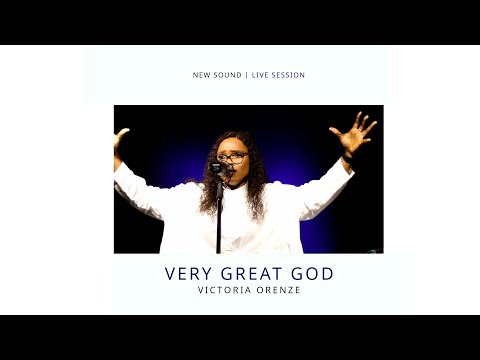 VICTORIA ORENZE - VERY GREAT GOD