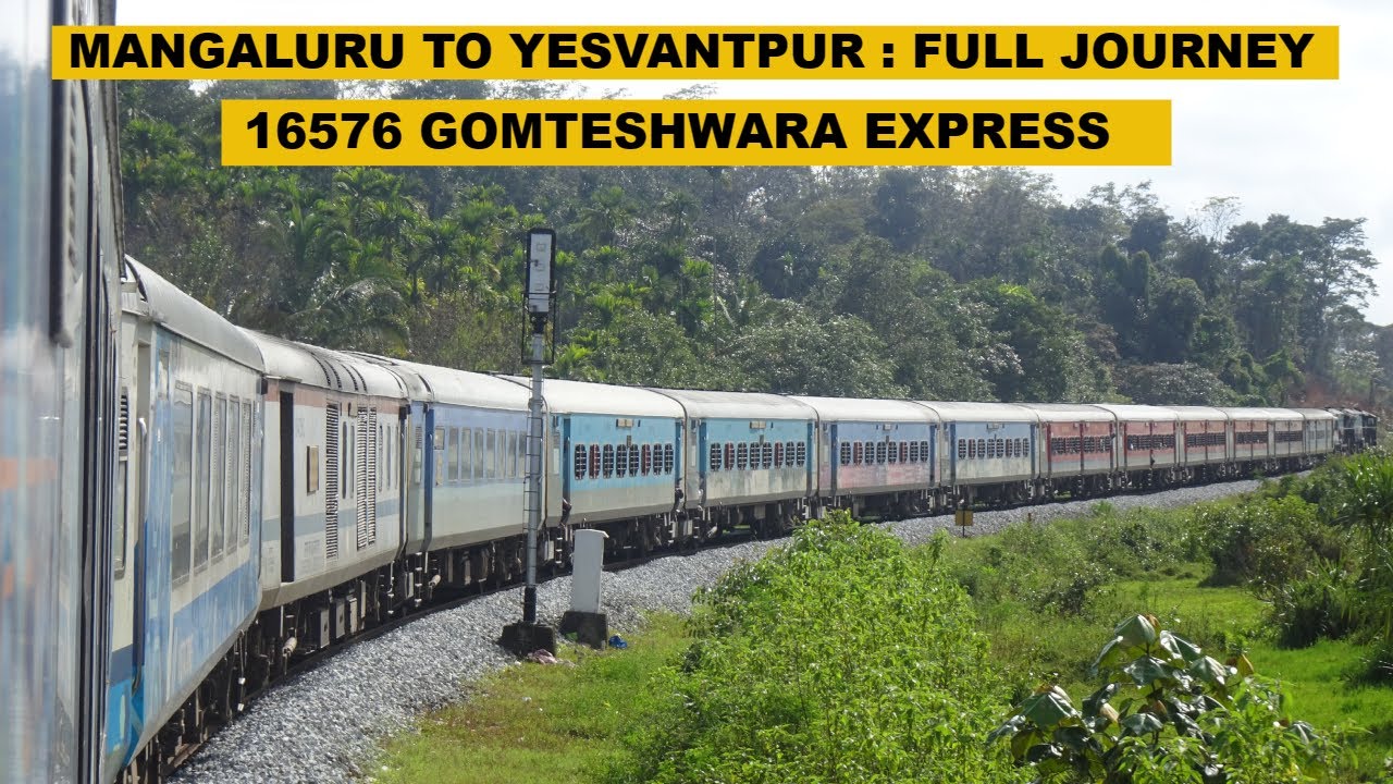 Mangaluru To Yesvantpur ( Via Shiradi Ghats ) : Full Journey : Vistadome 16576 Gomteshwara Express