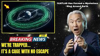3I/ATLAS Just ASSEMBLED Itself Into a Ring Around Earth — We're INSIDE It Now | Michio Kaku