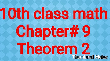 10th class math chapter # 9 Theorem #2 most important