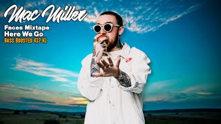 Mac Miller- Here We Go BASS BOOSTED | Faces (Lyric Video)(432Hz)[8D Audio]