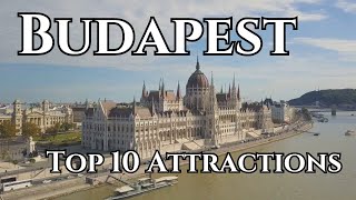 Top 10 Things To Do In Budapest Hungary - Travel Guide