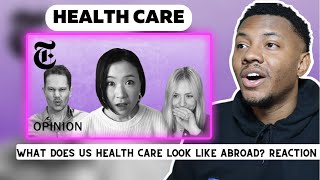 AMERICAN Reacts To What Does U.S. Health Care Look Like Abroad | NYT Opinion | Dar The Traveler