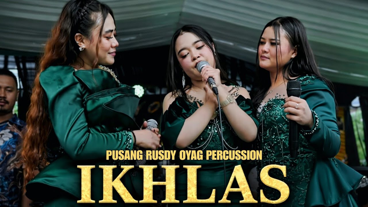PUSANG RUSDY OYAG PERCUSSION - IKHLAS 