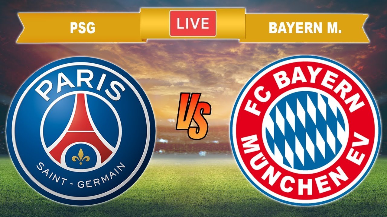 PSG vs Bayern Munich Live 🔴 Champions League Bayern Munich vs PSG Live