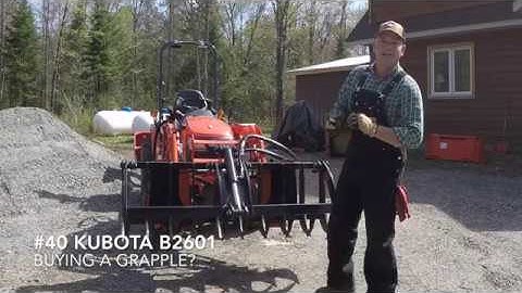 #40 Kubota B2601 Compact Tractor Buying A Grapple ? Watch This!