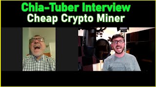 Chia Creator Cheap Crypto Miner Interview - Chia🌱 gets a new YouTuber 😎 screenshot 5