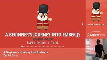 A Beginner’s Journey into Ember.js, by Daniel Gynn @ Ember London