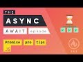 The async await episode i promised