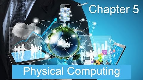 ICT (English medium) - Grade 8 Chapter 5 - Physical computing