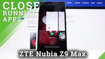 How to Turn Off Running Apps in ZTE NUBIA Z9 Max – Disable Background Apps