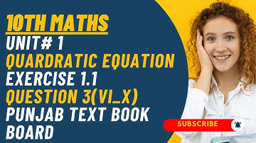 Unit 1 Quadratic Equations Exercise 1.1 Question 3 ( Vi _ X) || 10th Maths Abeeha Maths Channel 