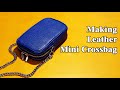 54 [Leather Craft] Making Leather Mini Crossbag / [가죽공예] 미니 가죽 크로스백 만들기 / Free Pattern