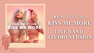 Doja Cat - Kiss Me More ft. SZA (LIVE BAND VERSION)