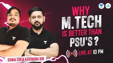 Why M.Tech is better than PSU