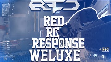 #RedRC Response [R]  [Xbox]  @RedScarce @RedMakn @RedMICZ // Weluxe